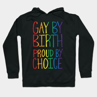 Gay By Birth Hoodie